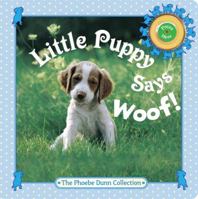 Little Puppy Says Woof! 0375855181 Book Cover