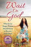 Wait on God 1937660435 Book Cover