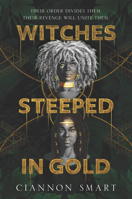 Witches Steeped in Gold 0062945998 Book Cover
