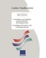 Grundlagen und Aufgaben des betrieblichen Rechnungswesens: Grundlagen der Kosten- und Leistungsrechnung 3409922032 Book Cover