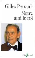 NOTRE AMI LE ROI 2070719812 Book Cover