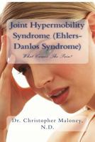 Joint Hypermobility Syndrome (Ehlers Danlos Syndrome) 1512376620 Book Cover