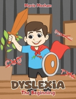 Dyslexia - The Beginning 1035838176 Book Cover