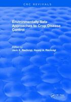 Environmentally Safe Approaches to Crop Disease Control 1315892723 Book Cover