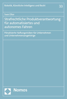Strafrechtliche Produktverantwortung Fur Automatisiertes Und Autonomes Fahren: Ponalisierte Haftungsrisiken Fur Unternehmen Und Unternehmensangehorige 3756014193 Book Cover