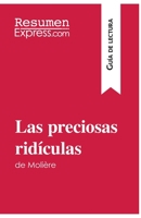 Las preciosas ridículas de Molière (Guía de lectura): Resumen y análisis completo 2806290414 Book Cover