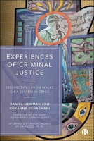 Experiences of Criminal Justice: Perspectives from Wales on a System in Crisis 1529214238 Book Cover
