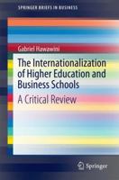 The Internationalization of Higher Education and Business Schools: A Critical Review 9811017557 Book Cover