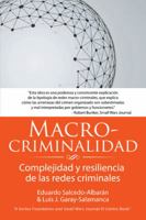 Macro-Criminalidad: Complejidad y Resiliencia de Las Redes Criminales 1491798467 Book Cover