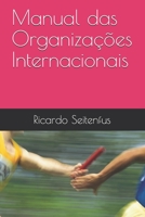 Manual das Organizações Internacionais B08R4HF8RG Book Cover