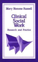 Clinical Social Work: Research And Practice 0803937830 Book Cover