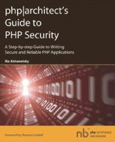 php|architect's Guide to PHP Security|