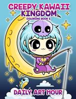 Creepy Kawaii Kingdom Coloring Book 6: Cute Adorable Pastel Goth Coloring Pages for Kids and Adults 1959518054 Book Cover