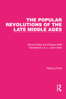 The Popular Revolutions of the Late Middle Ages 103212735X Book Cover