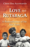 Love and Rutabaga: A Remembrance of the War Years 0312093306 Book Cover