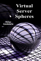 Virtual Server Spheres: Extending empathetic consideration beyond narrow communal boundaries B0FQ3BBM4P Book Cover