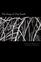 The Song of Our Youth 1468096109 Book Cover
