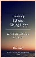 Fading Echoes, Rising Light 937092602X Book Cover