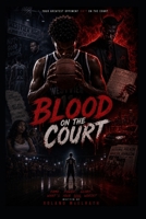 Blood On The Court B0HBLJKRWW Book Cover