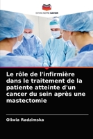 Le rôle de l'infirmière dans le traitement de la patiente atteinte d'un cancer du sein après une mastectomie 6204034448 Book Cover