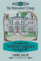 Severed Legacies 1957892226 Book Cover
