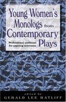 Young Women's Monologs from Contemporary Plays: Professional Auditions for Aspiring Actresses 1566080975 Book Cover