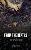 From The Depths - The Awakening B0BKXS4KX5 Book Cover