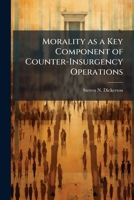 Morality as a Key Component of Counter-Insurgency Operations 1249833302 Book Cover