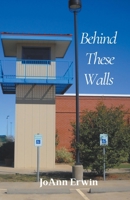Behind These Walls B09ZWYTTSR Book Cover