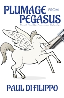 Plumage from Pegasus 1614759995 Book Cover