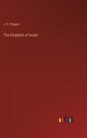 The Kingdom of Israel 3385354277 Book Cover