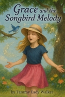 Grace and the Songbird Melody B0F6V73D67 Book Cover