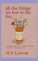 All the Things We Lost to the Fire B0F9TCRYTM Book Cover
