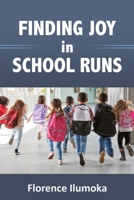 Finding Joy in School Runs 1631297333 Book Cover