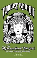 The Japanese Devil Fish Girl and Other Unnatural Attractions 0575078731 Book Cover