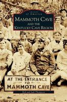 Mammoth Cave and the Kentucky Cave Region 0738515140 Book Cover