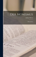 Der Monismus: Historisches 101633124X Book Cover