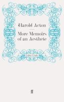 More Memoirs of an Aesthete (Hamish Hamilton Paperbacks) 0241118972 Book Cover