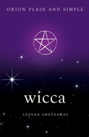 Wicca, Orion Plain and Simple 1409169839 Book Cover