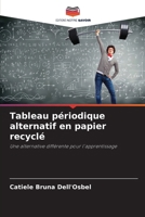 Tableau périodique alternatif en papier recyclé (French Edition) 6208606756 Book Cover