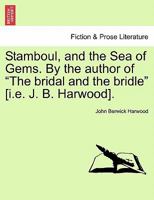 Stamboul: And The Sea Of Gems 1240910657 Book Cover