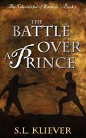 The Battle Over a Prince 1770694544 Book Cover