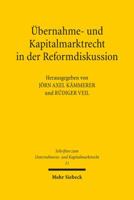 Ubernahme- Und Kapitalmarktrecht in Der Reformdiskussion 3161527666 Book Cover