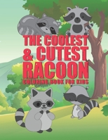 The Coolest & Cutest Racoon Coloring Book For Kids: 25 Fun Designs For Boys And Girls - Perfect For Young Children Preschool Elementary Toddlers 1653199997 Book Cover