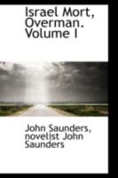 Israel Mort, Overman.; Volume I 052626862X Book Cover
