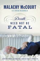 Death Need Not Be Fatal 1478917040 Book Cover
