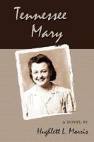 Tennessee Mary 1604943726 Book Cover