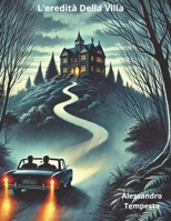 L'eredità della Villa (Italian Edition) B0F22TFWKH Book Cover