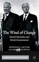 The Wind of Change: Harold Macmillan and British Decolonization 023036103X Book Cover