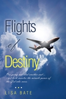 Flights of Destiny 1973665808 Book Cover